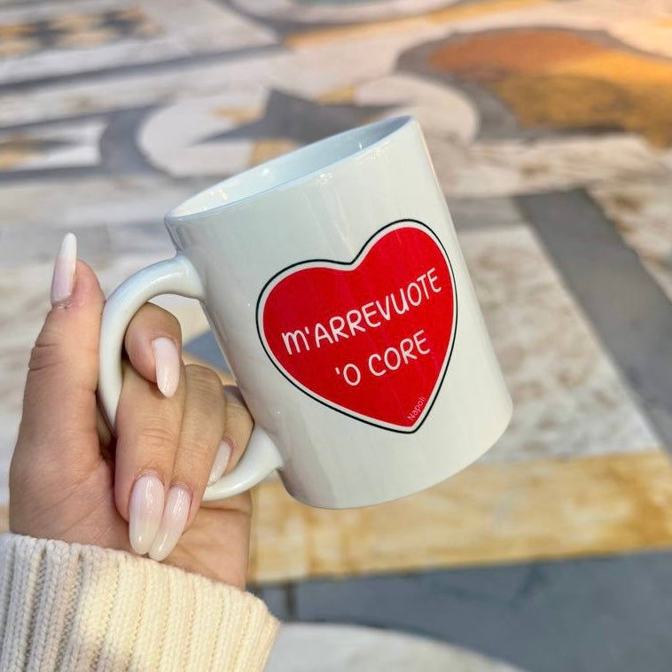 “M'ARREVUOTE 'O CORE” MUG